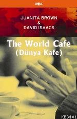 The World Café (Dünya Kafe) Juanita Brown