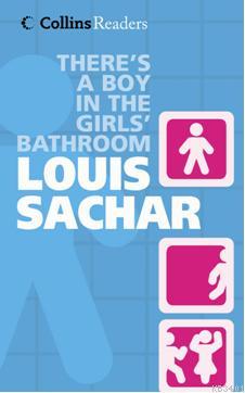 Theres a Boy in the Girls Bathroom Louis Sachar