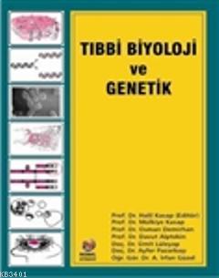 Tıbbi Biyoloji ve Genetik Halil Kasap
