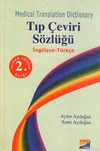 Tıp Çeviri Sözlüğü İngilizce-Türkçe Ayfer Aydoğan