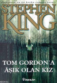 Tom Gordon'a Aşık Olan Kız Stephen King