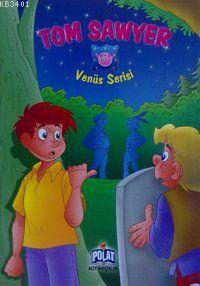 Venüs Serisi - Tom Sawyer Öykü Zerrem