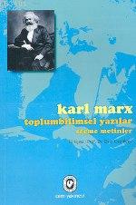 Toplumbilimsel Yazılar  Seçme Metinler Karl Marx