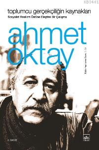 Toplumcu Gerçekçiliğin Kaynakları Ahmet Oktay