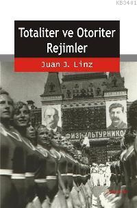 Totaliter ve Otoriter Rejimler Juan J. Linz