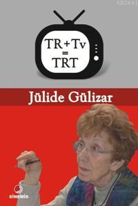 Tr + Tv = Trt Jülide Gülizar