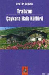 Trabzon Çaykara Halk Kültürü Ali Çelik