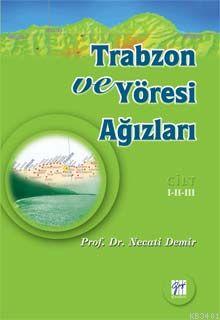Trabzon ve Yöresi Ağızları Necati Demir