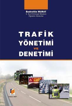 Trafik Yönetimi ve Denetimi Bedrettin Murat