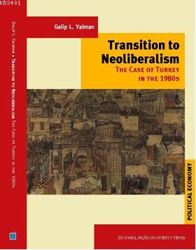 Transition To Neoliberalism Galip L. Yalman
