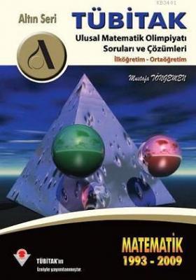 Tübitak Matematik (1993-2009) Olimpiyatı Soru ve Çözümleri Mustafa Tön