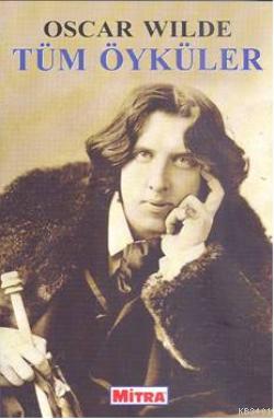 Tüm Öyküler Oscar Wilde