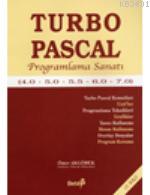 Turbo Pascal Programlama Sanatı (4.0 - 5.0 - 5.5 - 6.0 - 7.0) Ömer Akg