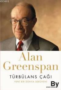 Türbülans Çağı Alan Greenspan