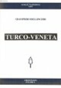 Turco-Veneta : Analecta LXV Giampiero Bellingeri