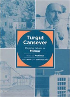 Turgut Cansever: Düşünce Adamı ve Mimar Kolektif