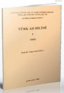 Türk Ad Bilimi 1 - Giriş Saim Sakaoğlu
