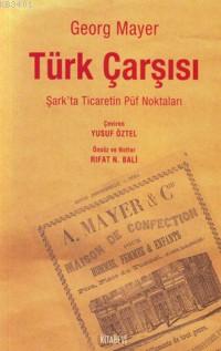 Türk Çarşısı George Mayer
