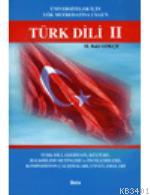 Türk Dili 2 (Üniversiteler İçin YÖK Müfredatına Uygun) M. Baki Gökçe