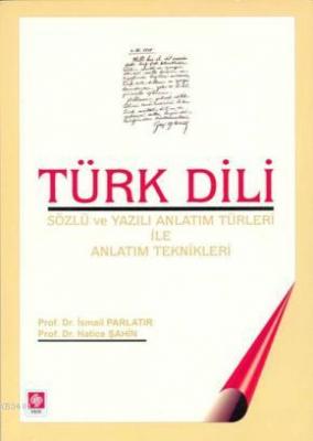 Türk Dili & Sözlü ve Yazılı Anlatım Türleri ile Anlatım Teknikleri İsm