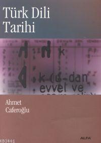 Türk Dili Tarihi Ahmet Caferoğlu