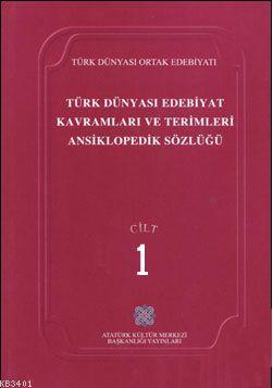 Türk Dünyası Edebiyat Kavramları ve Terimleri Ansiklopedik Sözlüğü 1 K