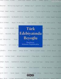 Türk Edebiyatında Beyoğlu Selahattin Özpalabıyıklar
