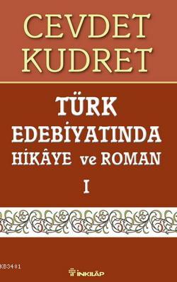 Türk Edebiyatında Hikaye ve Roman 1 Cevdet Kudret