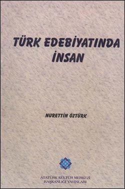 Türk Edebiyatında İnsan Nurettin Öztürk