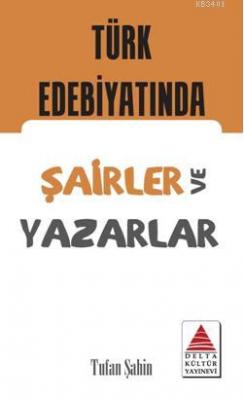 Türk Edebiyatında Şairler ve Yazarlar Kartları Tufan Şahin