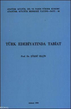 Türk Edebiyatında Tabiat Şükrü Elçin