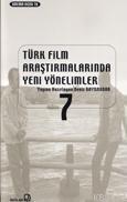 Türk Film Araştırmalarında Yeni Yönelimler 7 Deniz Bayrakdar