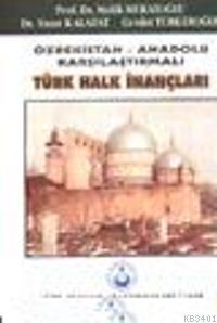 Türk Halk İnançları Özbekistan Anadolu Karşılaştırmalı Kolektif