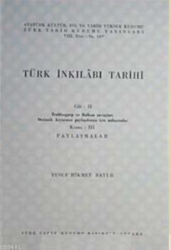 Türk İnkılabı Tarihi (Cilt 2 -Kısım 3) Yusuf Hikmet Bayur