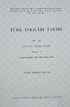 Türk İnkılabı Tarihi (Cilt 3-Kısım 1) Yusuf Hikmet Bayur