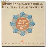 Günümüz Sanatçılarından Türk-İslam Sanatı Örnekleri Ömer Kara