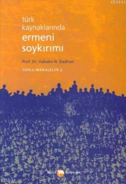 Türk Kaynaklarında Ermeni Soykırımı Toplu Makaleler Kitabı 2 Vahakn N.