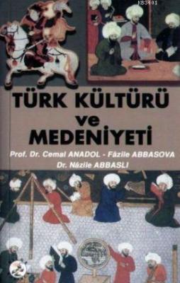 Türk Kültür ve Medeniyeti Cemal Anadol