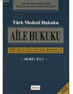 Türk Medeni - Aile Hukuku (II.Cilt) Turgut Akıntürk