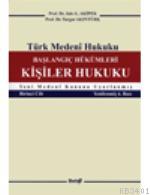 Türk Medeni - Başlangıç Hükümleri Kişiler Hukuku