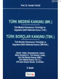 Türk Medeni Kanunu(MK.) Borçlar Kanunu(TBK.) Cevdet Yavuz