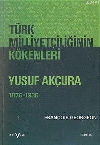 Türk Milliyetçiliğinin Kökenleri François Georgeon