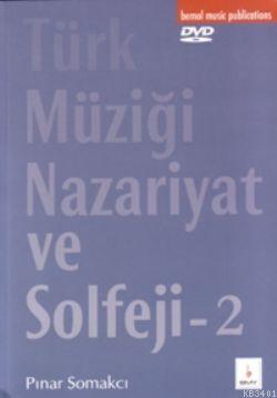 Türk Müziği Nazariyat ve Solfeji 2 Pınar Somakçı