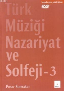 Türk Müziği Nazariyat ve Solfeji 3 (Dvd'li) Pınar Somakçı