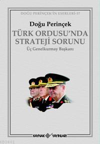 Türk Ordusu'nda Strateji Sorunu Doğu Perinçek