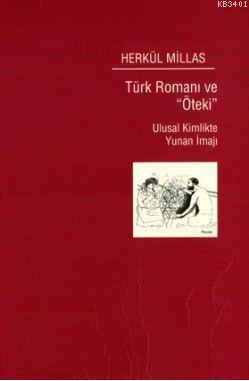Türk Romanı ve Öteki Herkül Millas