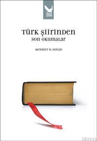 Türk Şiirinden Son Okumalar Mehmet Doğan