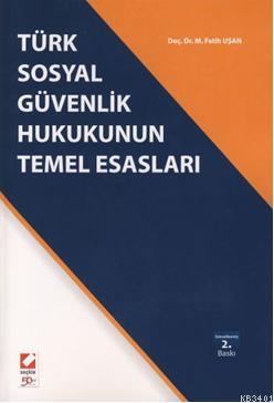 Türk Sosyal Güvenlik Hukukunun Esasları M. Fatih Uşan
