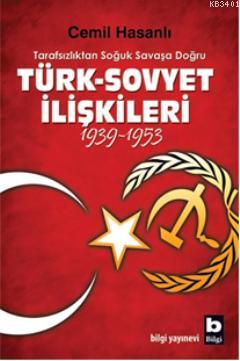 Türk-Sovyet İlişkileri (1939-1953) Cemil Hasanlı