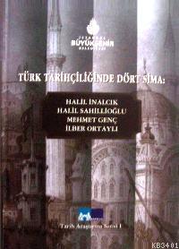 Türk Tarihçiliğinde Dört Sima Erol Özvar